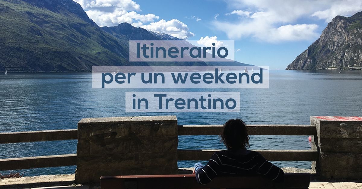 itinerario weekend in Trentino