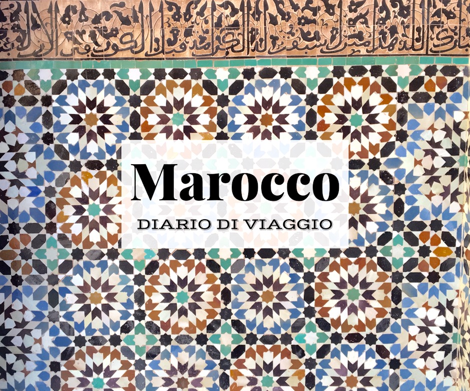 Marocco, diario di viaggio