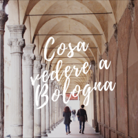 cosa vedere a Bologna: itinerario