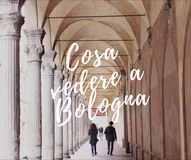 cosa vedere a Bologna: itinerario