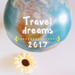 Travel dreams 2017