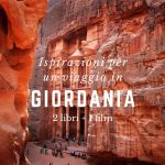 Ispirazioni per un viaggio in Giordania: 3 libri e 1 film