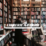 Librerie da visitare a Parigi: 3 indirizzi (+1)