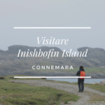 Visitare Inishbofin Island: una selvaggia isola nel Connemara