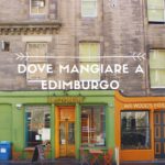 Dove mangiare a Edimburgo low cost
