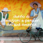 Diario di emozioni e pensieri dal sud America