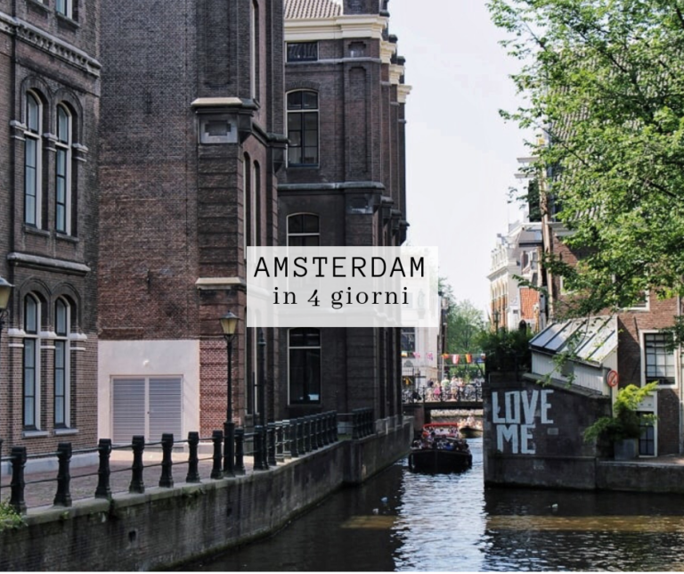 Itinerario Amsterdam In 4 Giorni: Cosa Visitare - Sara L'Esploratrice