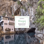 Blagaj Tekija: il monastero dei dervisci vicino Mostar